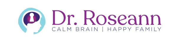 Dr. Roseann logo: Calm Brain, Happy Family